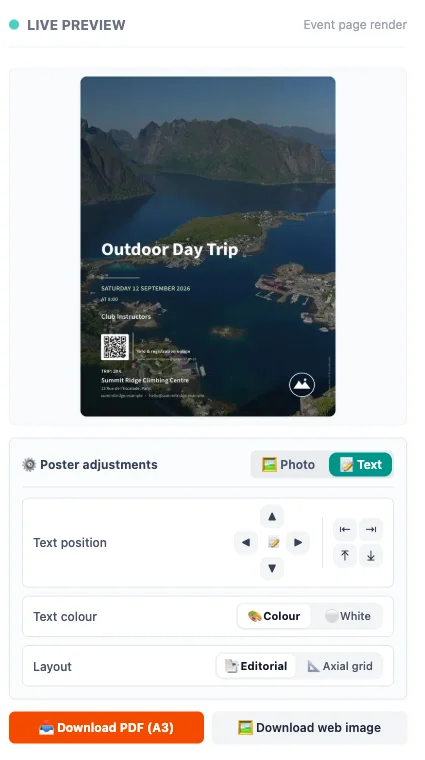 Screenshot of the event poster generator in the admin's event editor. A live A3 poster preview shows a fjord photograph with the title 'Outdoor Day Trip', a date, a QR code, and the venue address overlaid on it. Below the preview, poster adjustment controls for text position, text colour, and layout, followed by Download PDF (A3) and Download web image buttons.